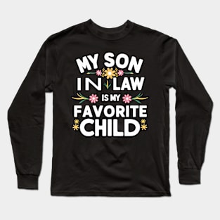 My Son In Law Is My Favorite Child Long Sleeve T-Shirt